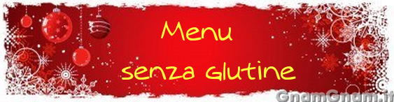 Menu di Natale senza glutine