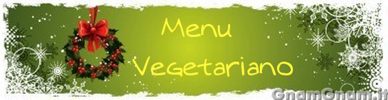 Menu di Natale vegetariano