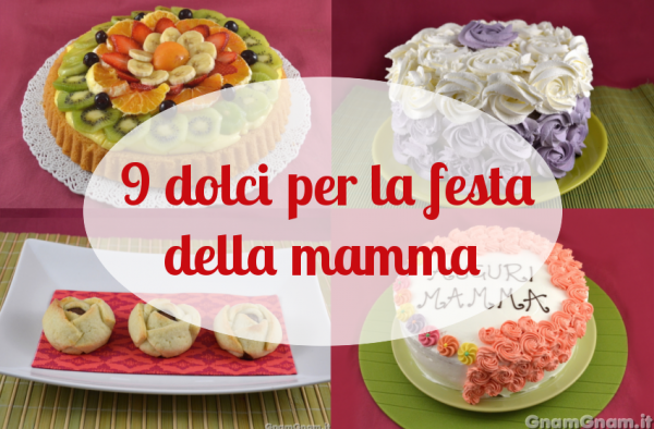 Dolci per la festa della mamma