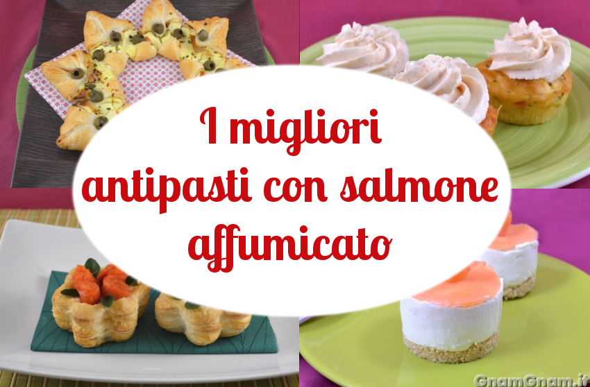 Antipasti Natale.I Migliori Antipasti Con Salmone Affumicato