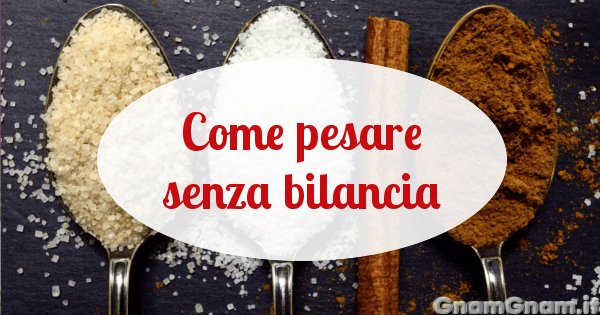 Come pesare senza bilancia